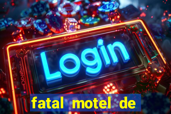 fatal motel de nova mutum